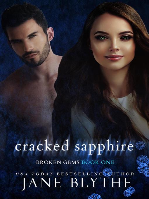 Title details for Cracked Sapphire by Jane Blythe - Available